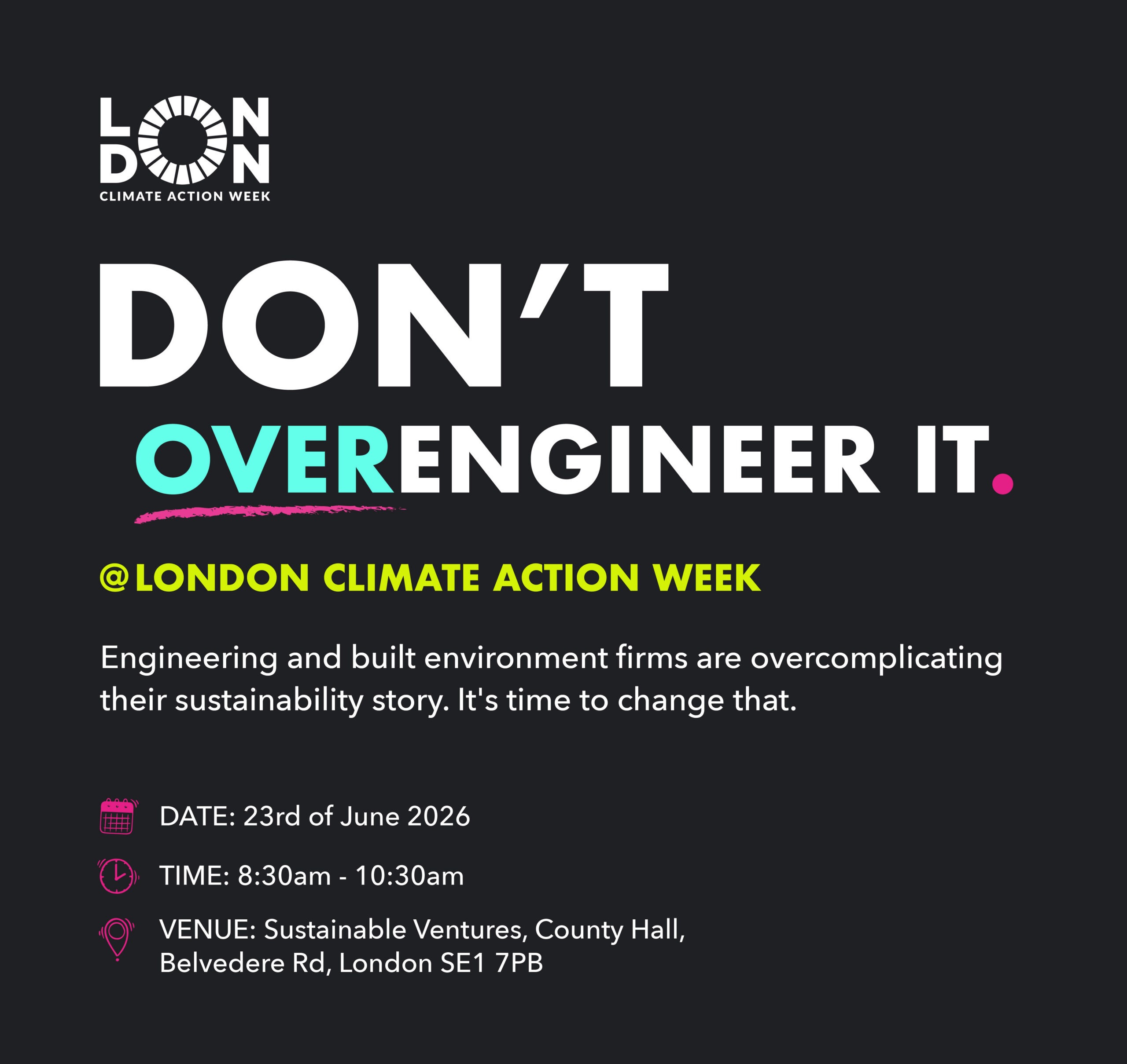 Title image: Don't Overengineer It @ London Climate Action Week